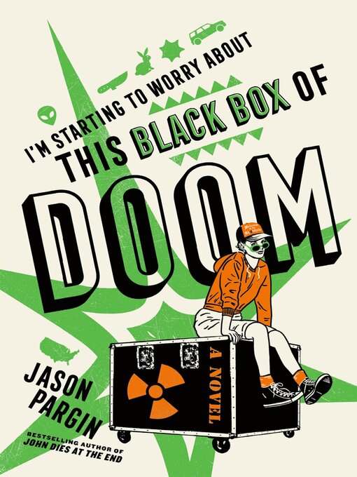 Title details for I'm Starting to Worry About This Black Box of Doom by Jason Pargin - Available